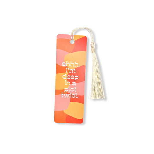 Shhhh, I'm Deep In A Plot Twist Bookmark